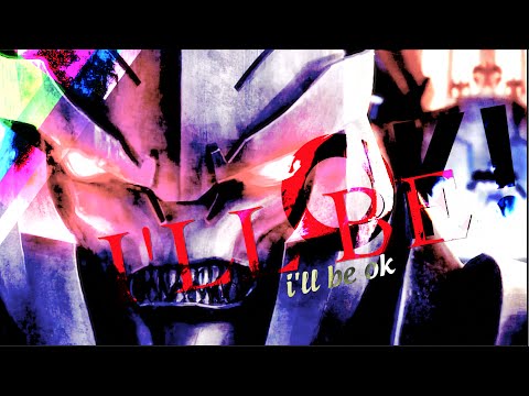 I'LL BE OK! ▪️Decepticons▪️