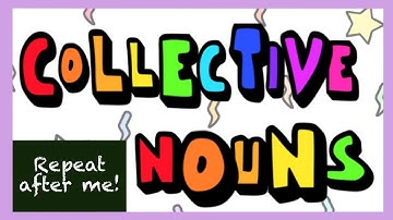 Collective nouns [children’s song!]