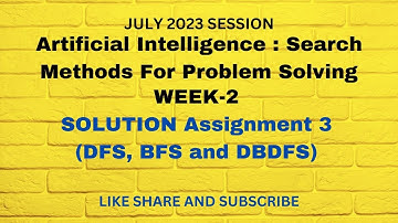 Artificial Intelligence : Search Methods For Problem Solving WEEK-2 ASSIGNMENT-3 SOLUTION #nptel