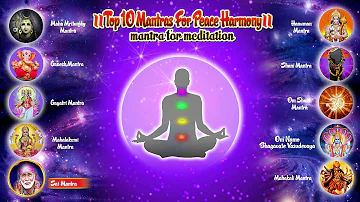 10 Mantras for Positive Energy, Peace Harmony | Om Sai Namo Namah | Maha Mrityunjaya Mantra