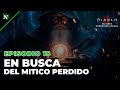 Diablo IV VoH - Ep 18 - En Busca del Mítico Perdido [S10-2.4]