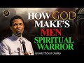 How god makes men spiritual warriors  apostle michael orokpo