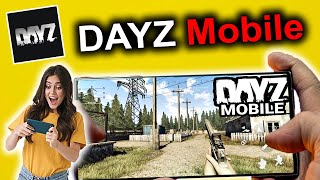 DayZ Mobile - Official Gameplay &amp; Survival Review