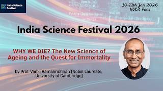 Why Do We Die? Nobel Laureate Prof. Venki Ramakrishnan on the Science of Aging
