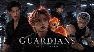 GUARDIANS EP.01 | OMEN