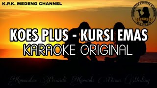 Koes Plus - Kursi Emas Karaoke Original