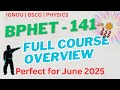 BPHET 141 Elements of Modern Physics | Full Course Overview with Important Topics | IGNOU June 2025