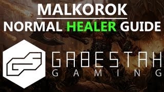 Malkorok Normal Healer Guide [VOX]