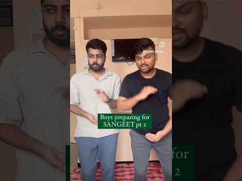 Boys preparing for sangeet part 2