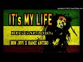 Ramz antigo  its my life by bon jovi  reggae remix 