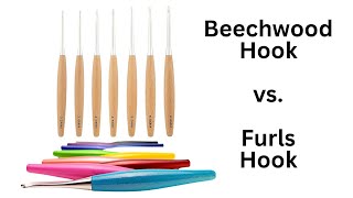 BEECHWOOD Hooks vs. FURLS Hooks  Which is better? #furls #crochethook  #crochethooks 