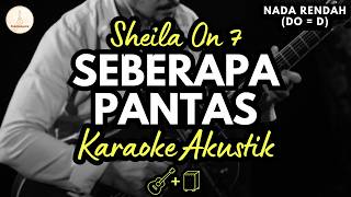Sheila On 7 - Seberapa Pantas (Karaoke Akustik   Cajon) Lower Key / Nada Rendah | High Quality Audio