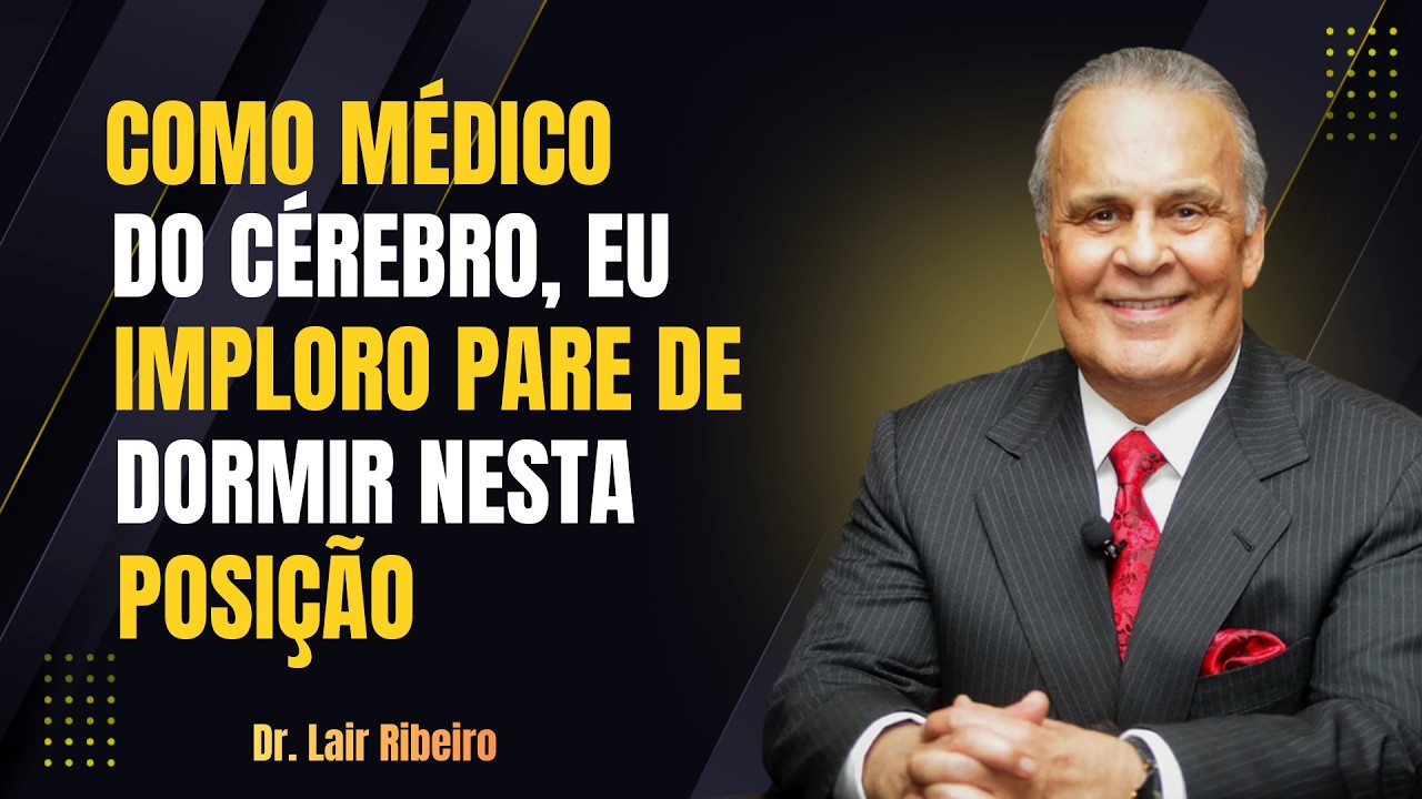 Esta POSIÇÃO de DORMIR AUMENTA o RISCO de AVC DURANTE A NOITE Dr. Lair Ribeiro
