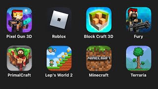 Pixel Gun 3D,Roblox,Block Craft 3D,Fury,Primal Craft,Lep's World 2,Minecraft,Terraria