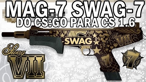 CS:GO MAG-7 SWAG-7 PARA CS 1.6 [PHOENIX HANDS/FPS MASTER]
