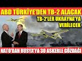 ABD TÜRKİYE’DEN TB-2 ALACAK | TB-2’LER UKRAYNA’YA VERİLECEK | NATO’DAN 30 ASKERLE TATBİKAT