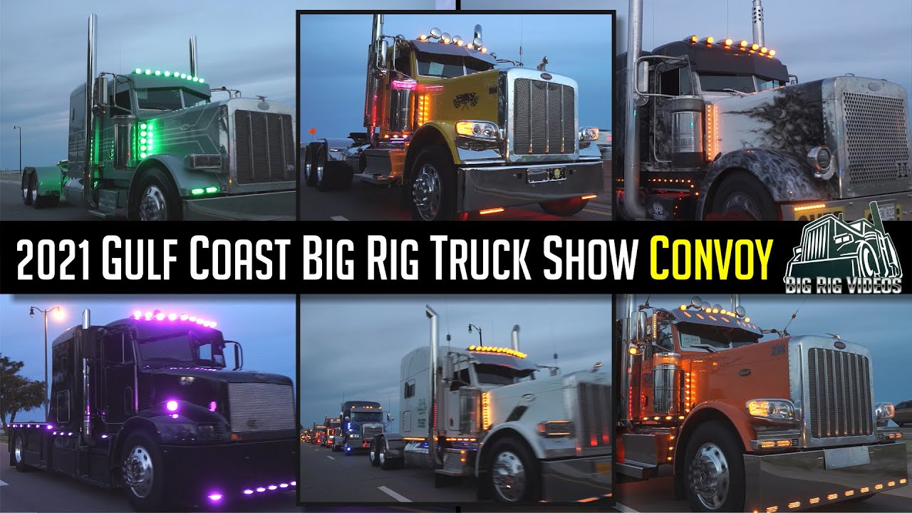 2021 Gulf Coast Big Rig Truck Show Convoy YouTube