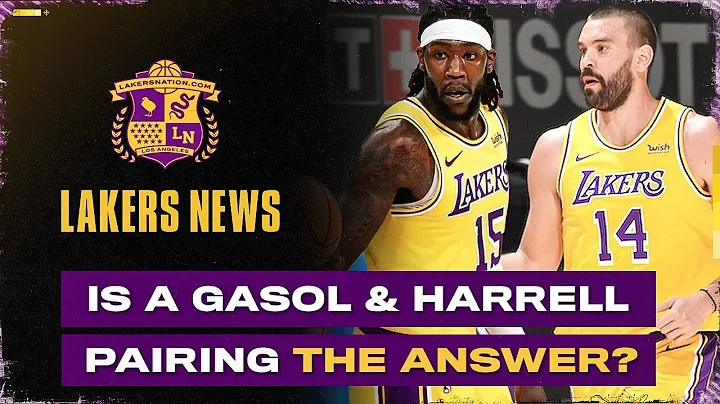 Can A Montrezl Harrell-Marc Gasol Pairing Unlock T...