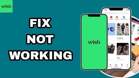How To Fix And Solve Not Working On Wish App | Final Solution