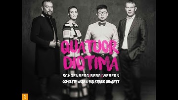 Quatuor Diotima | Schoenberg, Berg, Webern: Complete music for string quartet