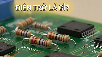 Điện trở là gì? Giải thích SIÊU DỄ HIỂU cho người mới bắt đầu!