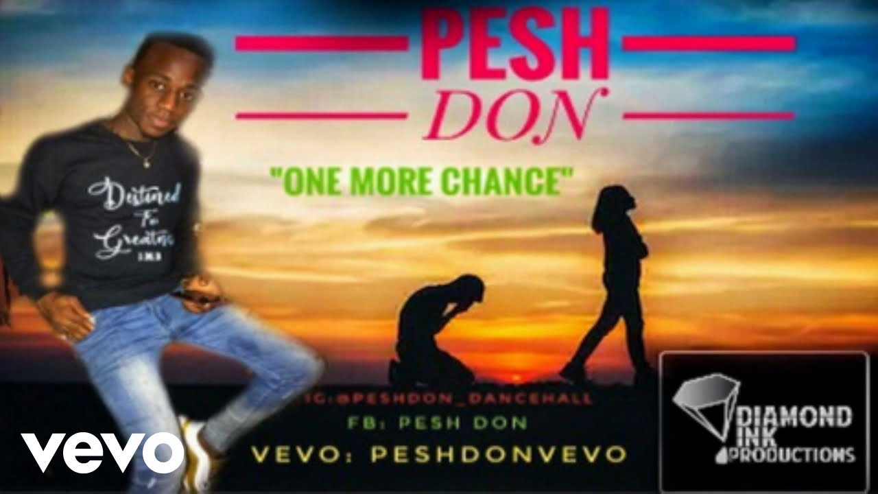 Pesh Don - one more chance