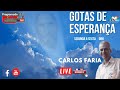 Gotas de Esperança, com Carlos Faria.