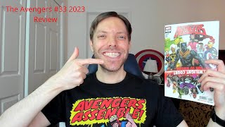 The Avengers #33 2023 Review (Spoilers)