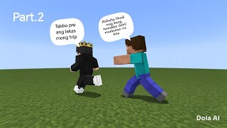 Part.10 malakas mang trip Yung kaibigan ko dito sa Minecraft last part.2 