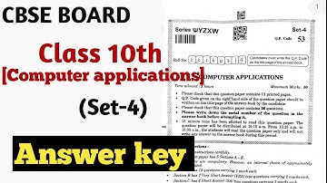 CBSE board class 10th Computer application Set-4 paper code 53 answer key|Cbse board class 10th
