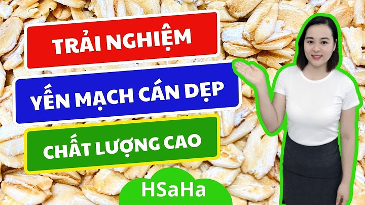 Bột yến mạch là gì mua ở đâu năm 2024