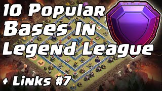 10 Popular Bases In Legend League + Links #7 | Clash of Clans