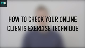 How to Check Online Clients Exercise Technique