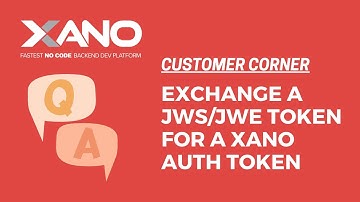 Exchange a JWS/JWE Token for a Xano Auth Token