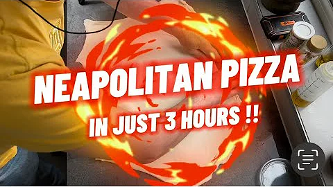 NEAPOLITAN PIZZA IN JUST 3 HOURS !