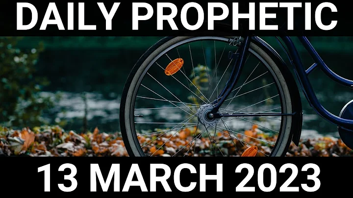 Daily Prophetic Word 13 March 2023 1 of 4