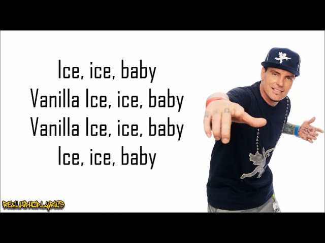 Vanilla Ice - Ice Ice Baby (Lyrics) class=