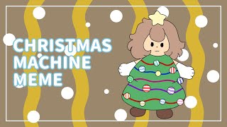 Christmas Machine meme ft. my oc's