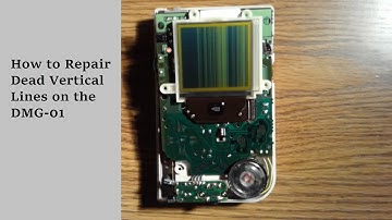 Repairing Dead Vertical Lines on the Original Game Boy (DMG-01)