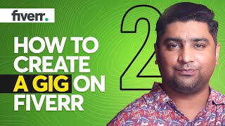 How To Create A Gig On Fiverr - Make Money Online | Class 2