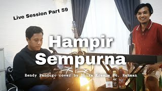 Rendy Pandugo - Hampir Sempurna (LIVE COVER) Piano Version by Dhika Kresna Ft. Rahman