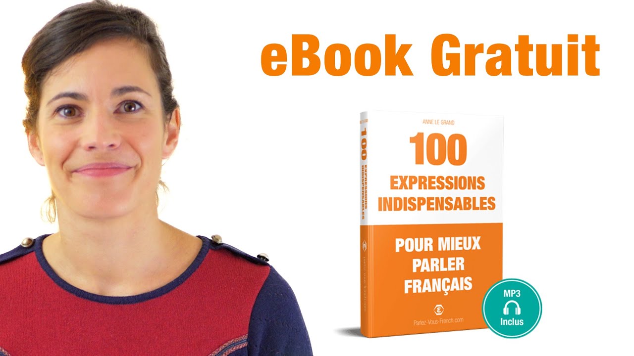 100 Expressions Françaises Indispensables - 📙 eBook Gratuit 
