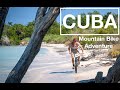 CUBA Mountain Bike Adventure