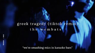 greek tragedy (tiktok remix) - the wombats (slowed + reverb) [w\/lyrics]