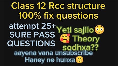 class 12 technical stream RCC structure 100% Fix questions||Neb class 12 civil engineering model||