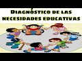 Diagnóstico de las necesidades educativas