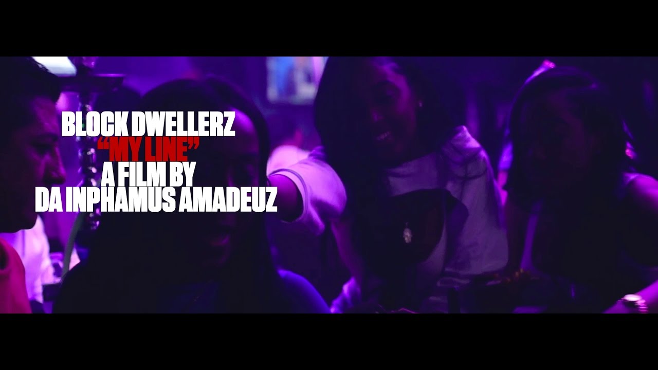 block-dwellerz-my-line-directed-by-da-inphamus-amadeuz