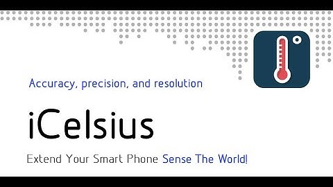 iCelsius: Accuracy, Precision, and Resolution