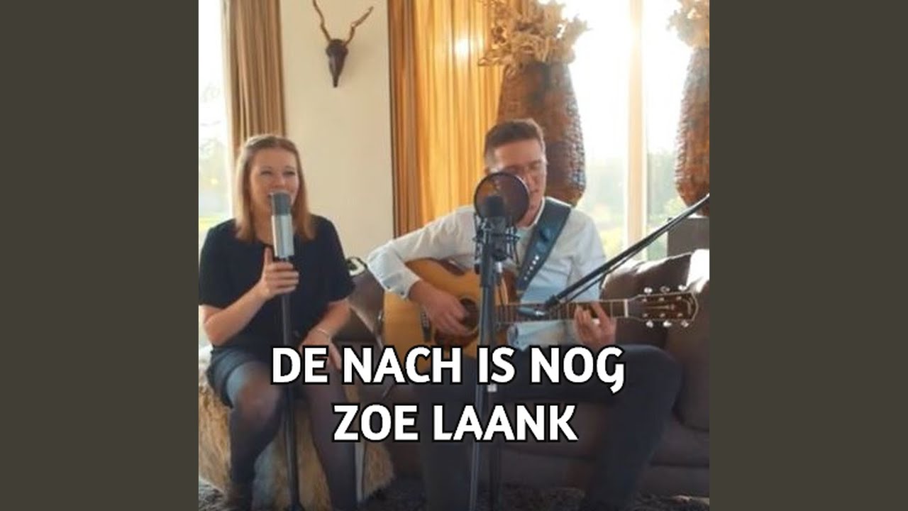De Nach Is Nog Zoe Laank YouTube Music De Nach Is Nog Zoe Laank YouTube Music