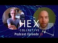 Hex collective podcast  natty gur episode 13